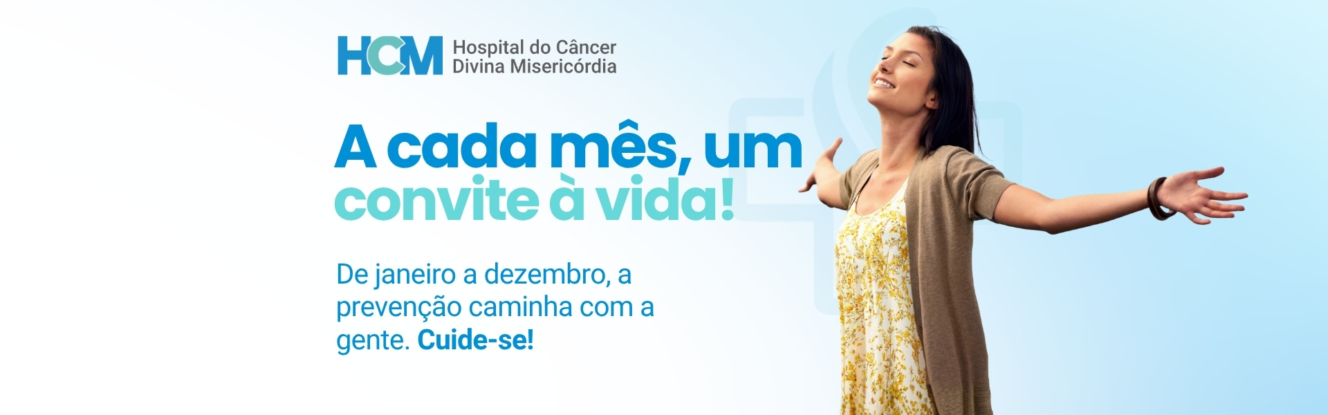 A cada mês, um convite à vida